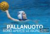SONO APERTE LE ISCRIZIONI ALL'AVVIAMENTO DELLA PALLANUOTO