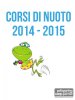 CORSI DI NUOTO: ISCRIZIONI AL SECONDO TRIMESTRE (gennaio-marzo 2015)